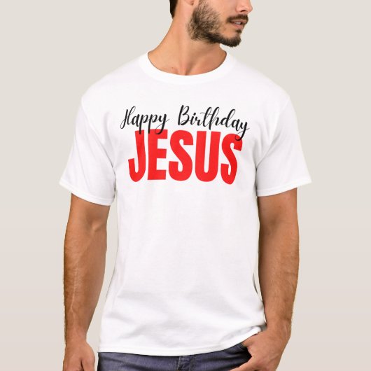 Happy Birthday Jesus Kerstmis T-Shirt (Voorkant)