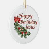 Happy Birthday Jesus Ornament (Rechts)