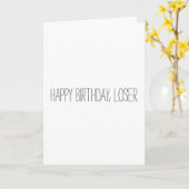 Happy Birthday Loser Kaart (Gele Bloem)