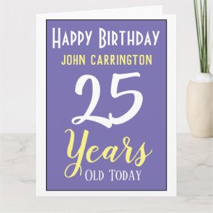 Happy Birthday met naam en 25-jarige Kaart
