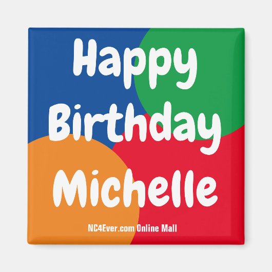 Happy Birthday Michelle magnet Magneet (Voorkant)