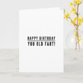 Happy Birthday Old Fart Kaart (Gele Bloem)