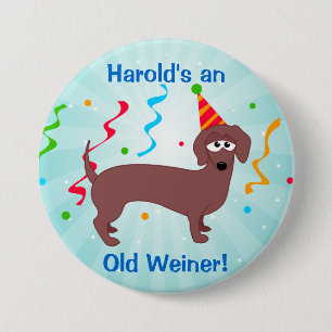 Happy Birthday Old Weiner Ronde Button 7,6 Cm