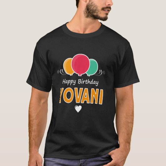 Happy Birthday saying Yovani T-shirt (Voorkant)