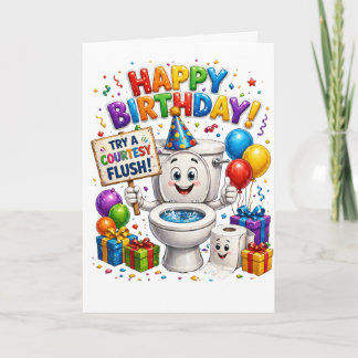 Happy Birthday Try a Courtesy Flush Kaart