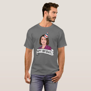 Happy Birthday uit Nancy Pelosi T-shirt