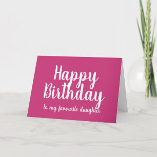 Happy Birthday voor mijn favoriete dochter grappig Kaart