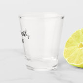 Happy Birthday Week Elegant Script Shot Glas (Rechts)