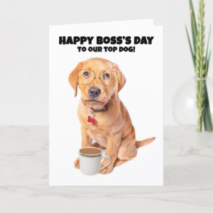 Happy Boss's Day Top Dog Humor Feestdagen Kaart