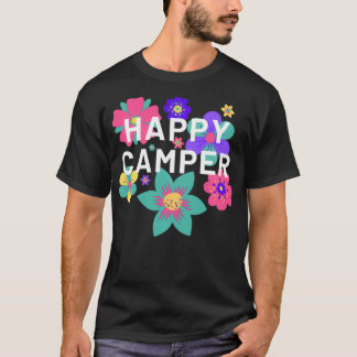 Happy Camper Floral Layering Flowers Camping T-shi T-shirt