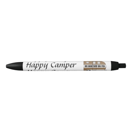 "Happy Camper - Live, Lauder, Camp & Fish" Stylos  (Devant)