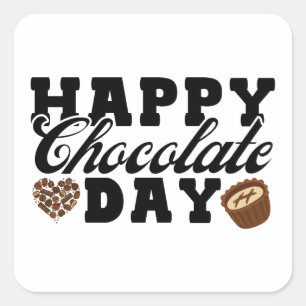 Happy Chocolate Day, Chocolate Lover's vreugde Vierkante Sticker