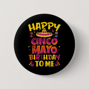 Happy Cinco De Mayo Birthday To Me Mexican Sombrer Ronde Button 5,7 Cm