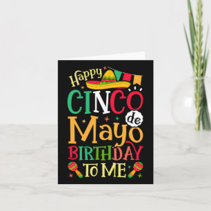 Happy Cinco de Mayo Birthday voor mij grappige Mex Kaart
