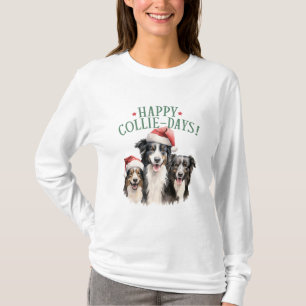 Happy Collie Days T-shirt
