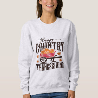 Happy Country Thanksgiving Trui