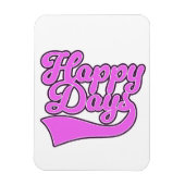 Happy Days Magneet (Verticaal)