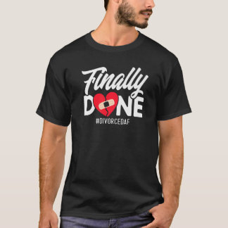 Happy Divorce eindelijk Divorcedaf T-shirt