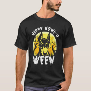 Happy Doberman Dog Howl O Ween Halloween Costume P T-shirt