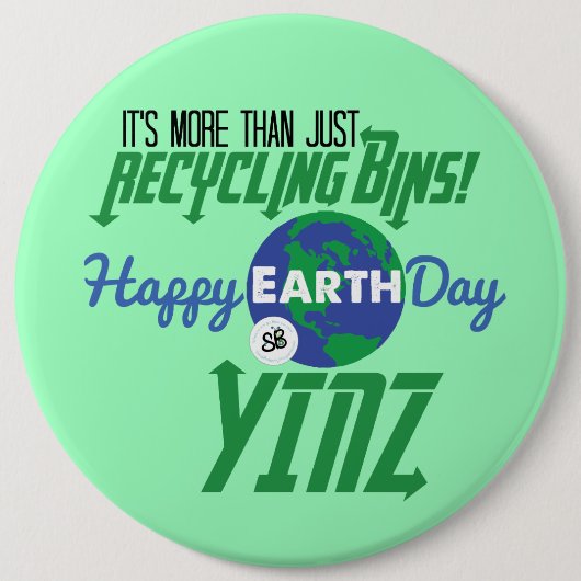 Happy Earth Day Yinz Mega Button Pin - groen (Voorkant)