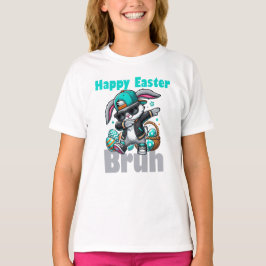 Happy Easter Bruh, Easter Bunny Dabbing  T-shirt