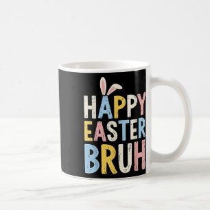 Happy Easter Bruh Meme Funny Bunny Eggs Tiener Jon Koffiemok
