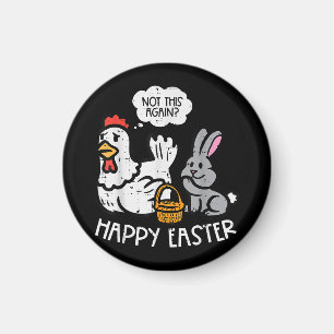 Happy Easter Bunny Chicken Niet weer Funny Mannen Magneet