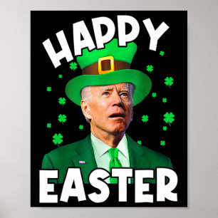 Happy Easter Joe Biden St Patricks Day Leprechaun Poster