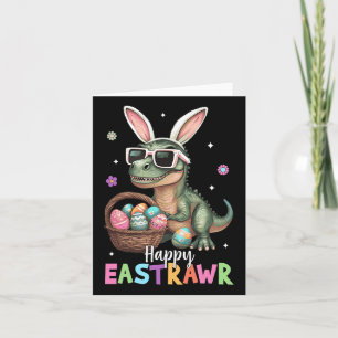 Happy Eastrawr T Rex Easter Bunny Dinosaur Eggs Bo Kaart