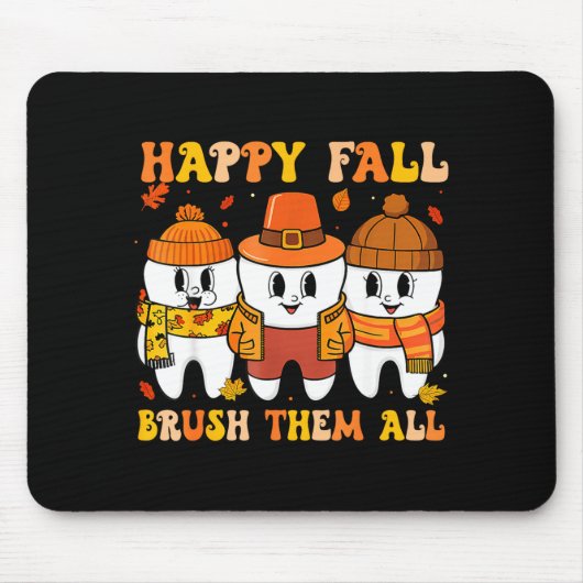 Happy Fall Bruhem All Teeth Thanksgiving Dental De Muismat (Voorkant)