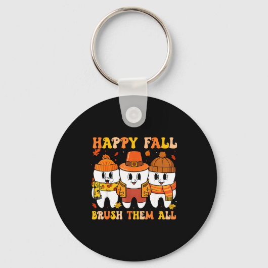 Happy Fall Bruhem All Teeth Thanksgiving Dental De Sleutelhanger (Voorkant)