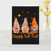 Happy Fall Y'all Gnome Pumpkin Autumn Thanksgiving Kaart (Gele Bloem)