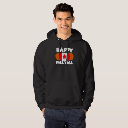 Happy Fall Y'all Thanksgiving Pumpkin Canada 1 Hoodie (Voorkant volledig)