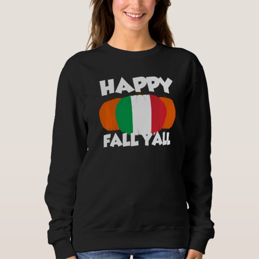 Happy Fall Y'all Thanksgiving Pumpkin Italy  1 Trui (Voorkant)