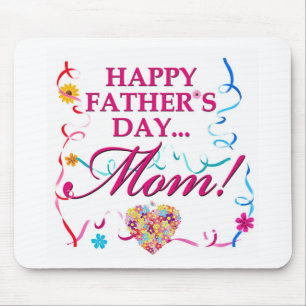 Happy Fathers Day MOM Muismat