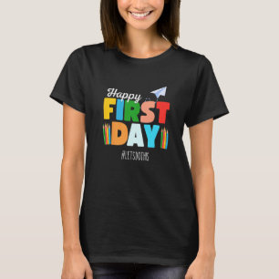 Happy First Day laat dit welkomstwoord terugbrenge T-shirt