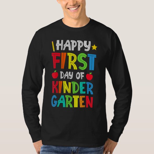Happy First Day Of Kindergarten Back To School T-shirt (Voorkant)