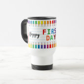 Happy First Day of School Mug – Fun Back to School Reisbeker (Voorkant links)