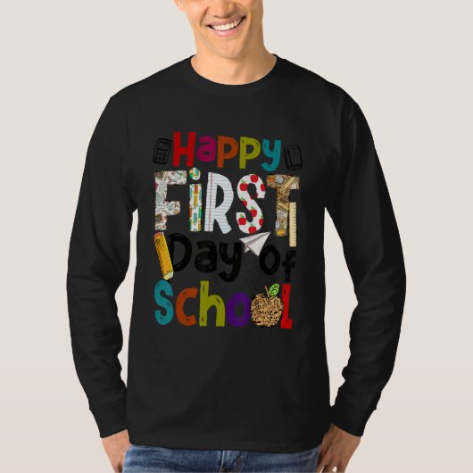 Happy First Day Of School Teachers Students Back T T-shirt (Voorkant)