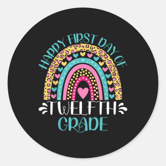 Happy First Day Of Twelfth Grade 12th Grade Back T Ronde Sticker (Voorkant)