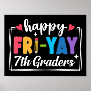 Happy Fri-Yay 7e klassers Vrijdag Leraar Student Poster