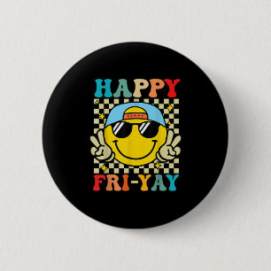 Happy Fri-yay Grappig Fri Yay Leraar Student Vrijd Ronde Button 5,7 Cm