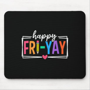 Happy Fri-yay Vrijdag Lovers Funny Teacher Fri Yay Muismat