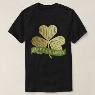 Happy Go Lucky Gold Shamrock St Patrick's Day T-shirt