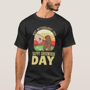 Happy Groundhog Day Best Meteoroloog Ever 9 T-shirt