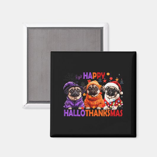 Happy Hallothanksmas Funny Pug Halloween Thanksgiv Magneet (Voorkant / Achterkant)