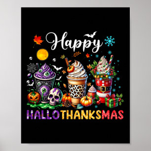 Happy Hallothanksmas Halloween Coffee Latte Bedank Poster