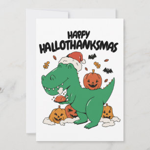 HAPPY HALLOTHANKSMAS T-REX CHRISTMAS, THANKSGIVING FEESTDAGENKAART