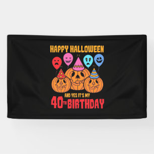 Happy Halloween 40th Birthday Spandoek