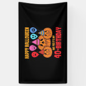 Happy Halloween 40th Birthday Spandoek (Verticaal)